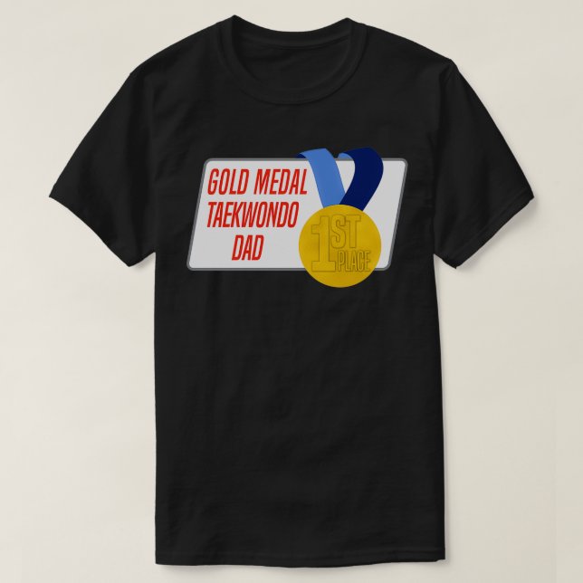 Taekwondo Vater Gold Medaille Award Geschenk T-Shirt (Design vorne)