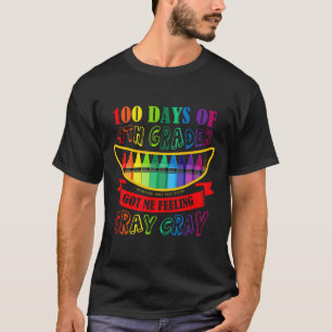 Tag der 4. Klasse Got mir Gefühl Cray Cray Lehrer T-Shirt