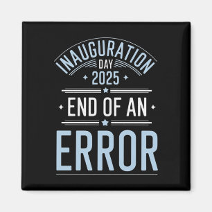Tag der Amtseinführung 2025 Ende eines Fehlers - d Magnet