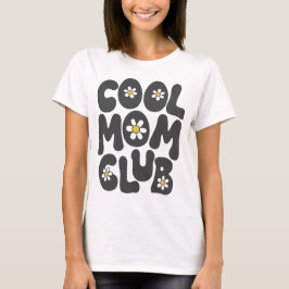 Tag der coolen Mama Club-Mutter T-Shirt
