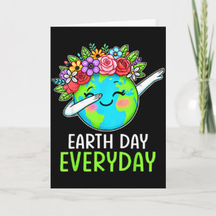 Tag der Erde jeden Tag Dabbing Erde Blume Niedlich Karte