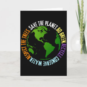 Tag der Erde Rette den Planeten Geh grün T-Shirt Karte
