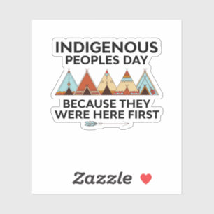 Tag der indigenen Völker waren sie hier erste ind Aufkleber