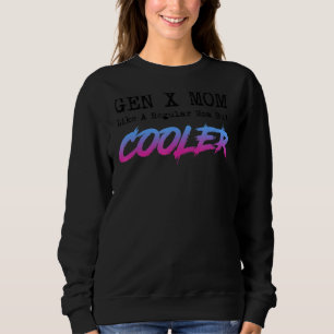 Tag der Mutter der Gen X Mama Sweatshirt