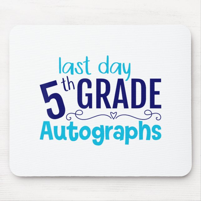 Tag der Schule Autogramm 5. Klasse Student Mousepad (Vorne)