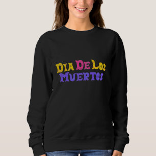 Tag der Toten Design Sweatshirt
