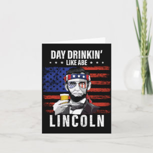 Tag des Mannes Trinken wie Abe Lincoln 4. Juli Karte