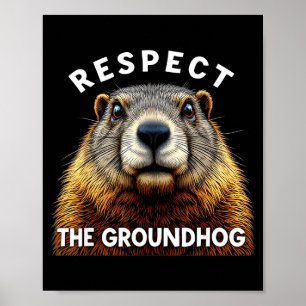 Tag des Murmeltiers Respektiere den Murmeltier _2  Poster