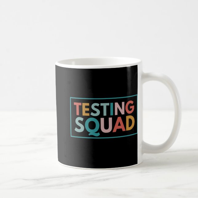 Tag des Squad-Tests Motivierend für Lehrer Kaffeetasse (Rechts)