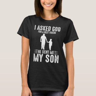 Tag des Vaters Fragte ich Gott für einen besten Fr T-Shirt