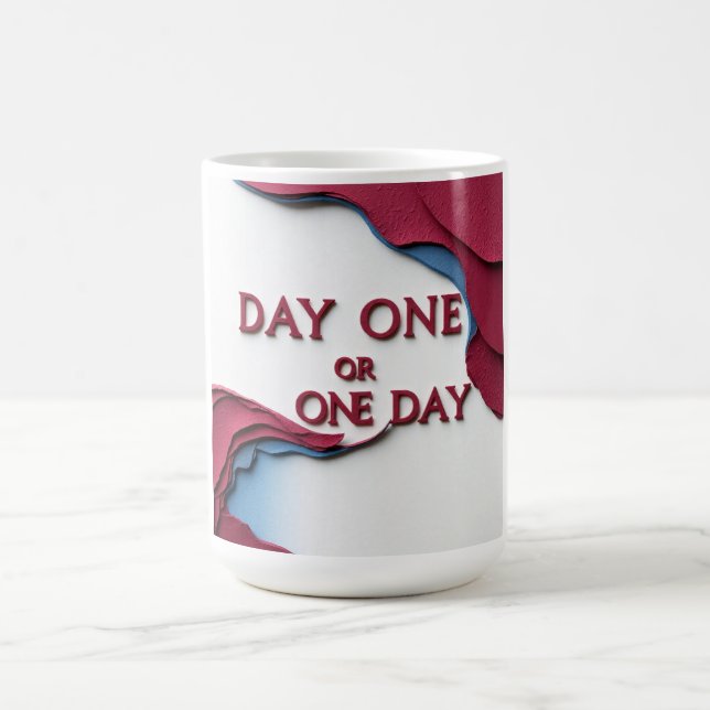 Tag Eins oder Ein Tag Kaffeetasse (Mittel)