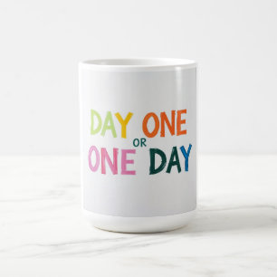 Tag Eins oder Einer Kaffeetasse