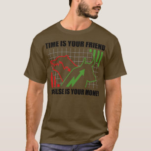 Tag Handelszeit ist Ihr Freund Impulse ist Geld 1 T-Shirt