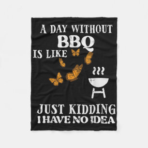 Tag ohne Grillen Keine Idee Funny Barbecue Grill F Fleecedecke