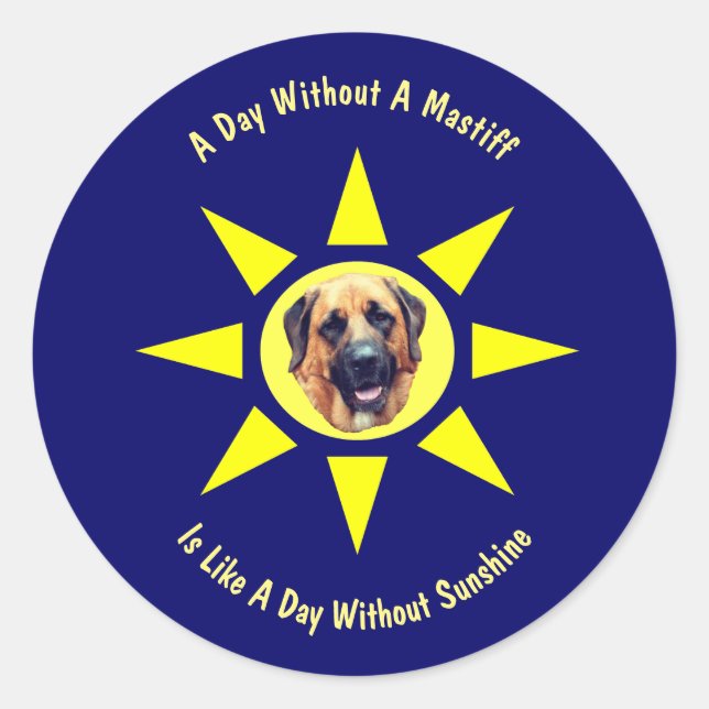 Tag ohne Mastiff Hund Liebhaber Runder Aufkleber (Vorderseite)