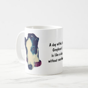 Tag ohne Windhund Niedlich Kaffeetasse