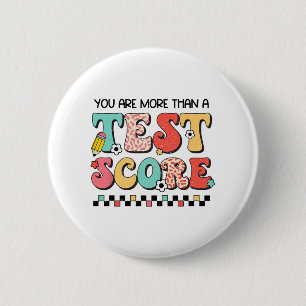Tag Sie sind mehr als ein Test-Score-Lehrer-Test Button