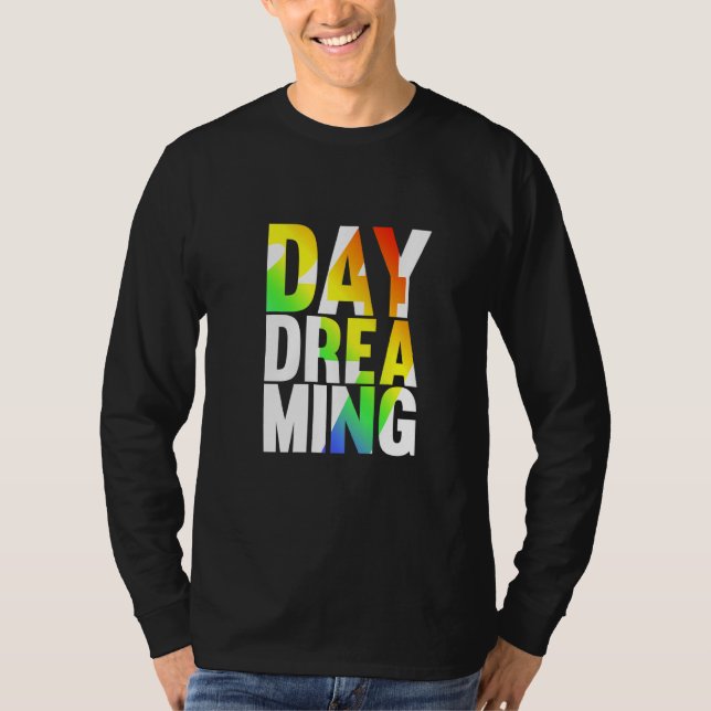 Tag Träumen 247 1 T-Shirt (Vorderseite)