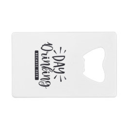 Tag trinken Weil 2020 Geldbeutel Flaschenöffner