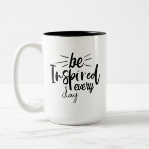 Täglich inspiriert werden Zitat Kaffeetasse
