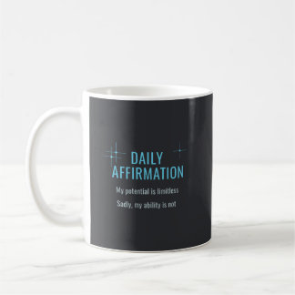 Tägliche Affirmation, mein Potenzial ist grenzenlo Kaffeetasse