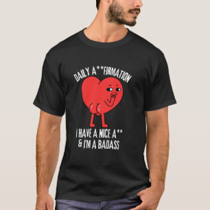 Tägliche Affirmationen. Valentinstag Fitnessstudio T-Shirt