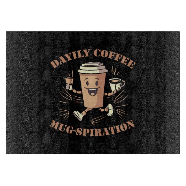 tägliche Kaffeemugspiration Schneidebrett (Vorderseite)