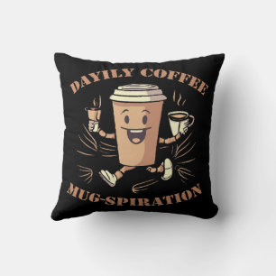 Tägliche Kaffeetassen-Inspiration Kissen