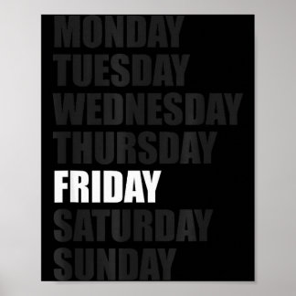 Täglicher Stil_ Es ist Freitag Tag der Woche Tägli Poster