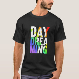 Tagträumen 247 T-Shirt
