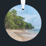 Tahiti Sand Beach Blue Sky Palm Tree Ornament<br><div class="desc">Tahiti Sand Beach Blue Sky Palm TreesSchöner Sandstrand mit blauem Himmel und grünen Palmen.  Dies ist ein Ferienort,  den jeder Liebe machen würde.  Wenn Sie bereit sind,  irgendwo am Strand zu sein,  genießen Sie dieses Foto und träumen davon,  dort zu sein.  Perfektes Souvenirgeschenk.</div>