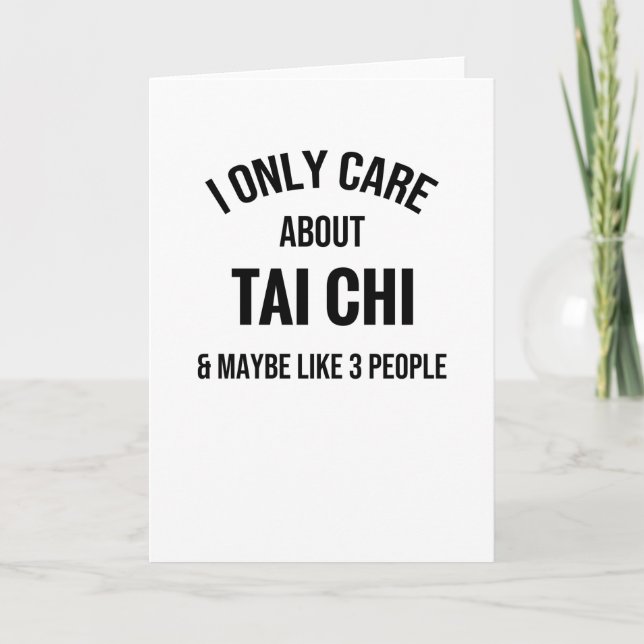 Tai Chi ist mir nur wichtig | Tai Chi Martial Arts Karte (Vorderseite)