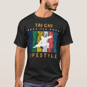Tai Chi Lifestyle Funny T-Shirt