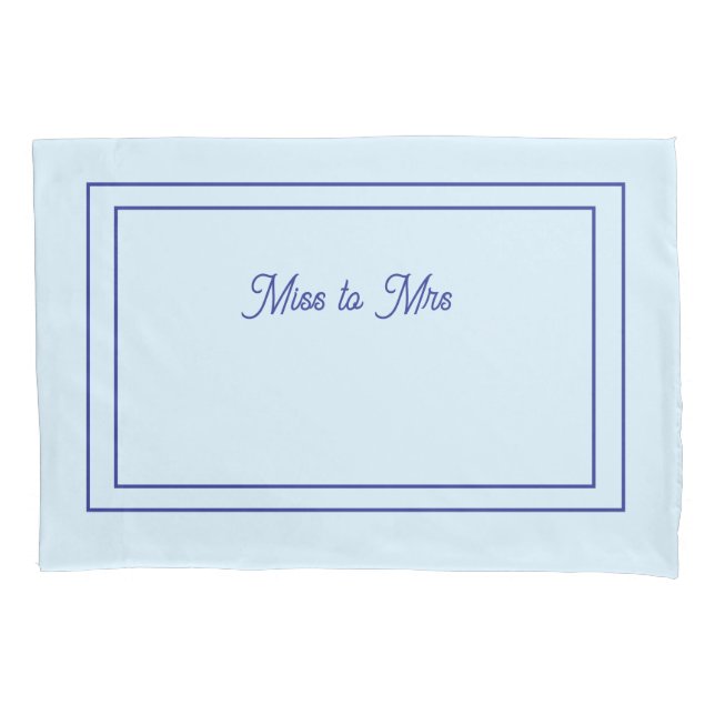 Taie d'oreiller bleu clair 'Miss to Mrs' (devant)