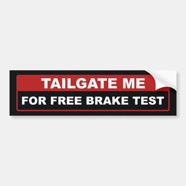 Tailgate Me For Free Brake Test Autoaufkleber (Vorne)