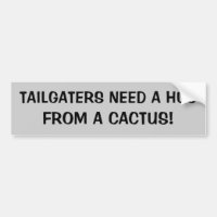 Tailgaters Bedarf eine Umarmung von einem Kaktus