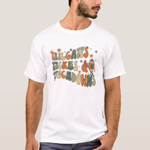 Tailgates Tackles and Touchdowns Football Game Day T-Shirt