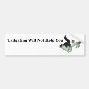 Tailging ne vous aidera pas Chats Bumper Sticker