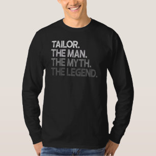 Tailor The Man Myth Legend Sweat T-Shirt