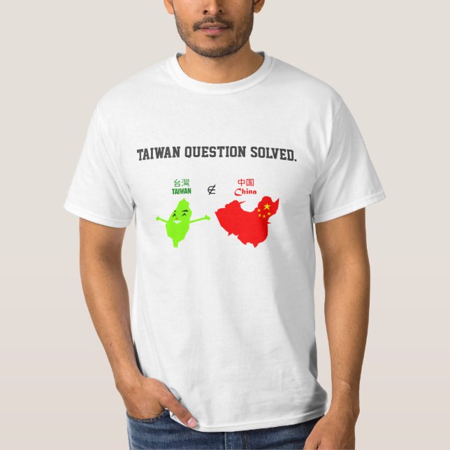 Taiwan-Frage gelöst T-Shirt (Vorderseite)