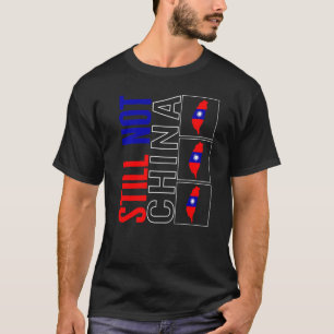 Taiwan ist immer noch nicht China-Flagge-Karte Unt T-Shirt