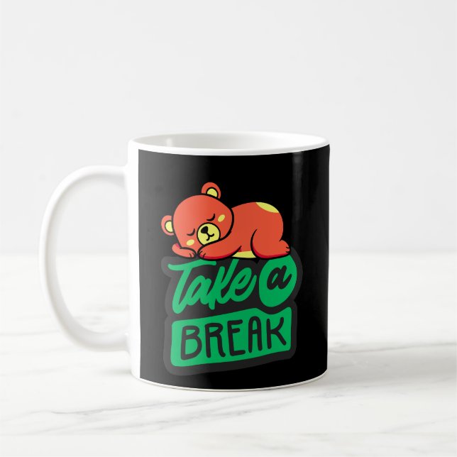 Take a Break Bear Mug for Relaxation & Self Care Kaffeetasse (Links)