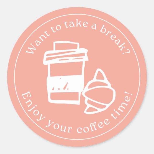 “Take a Coffee Break” Round Sticker – Gift Wrap or (Vorderseite)