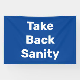 Take Back Sanity Banner