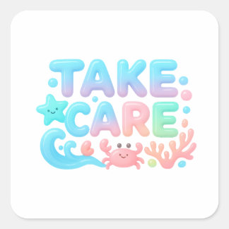 Take Care Pastell-Ozean Glänzender Text Quadratischer Aufkleber