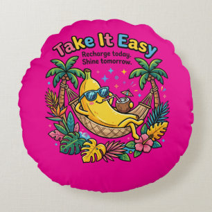 Take It Easy – Chillige Bananen-Vibes Rundes Kissen