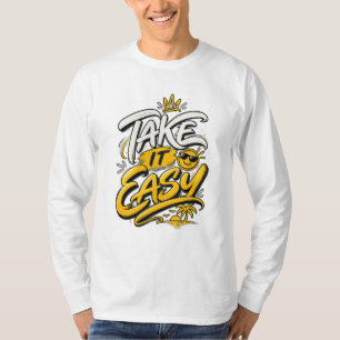 Take It Easy – Entspannte Sommer-Good-Vibes-Design T-Shirt