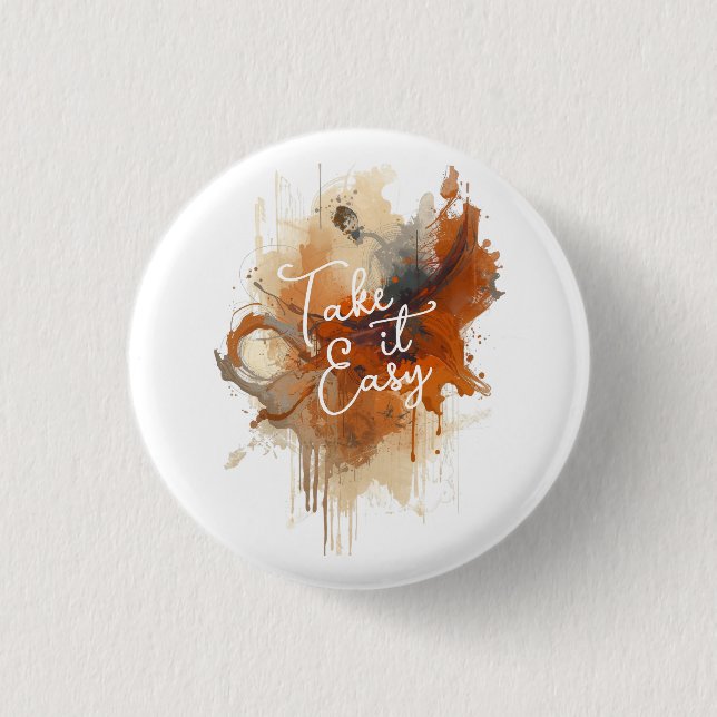 Take It Easy Knopf Button (Vorderseite)