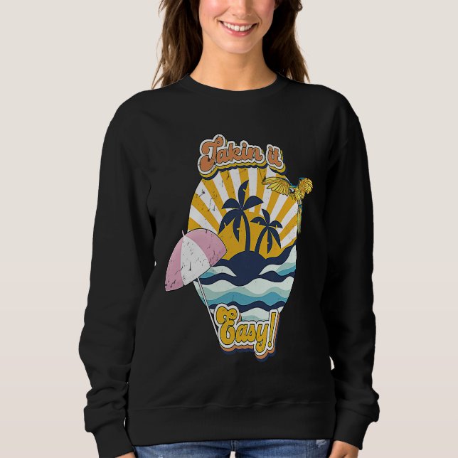 Take It Easy Retro 60s and 70s laid back beach vib Sweatshirt (Vorderseite)