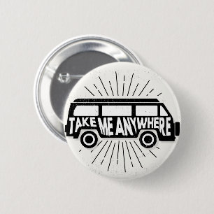 Take Me Anywhere Adventure Quote Vector Button